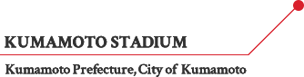 KUMAMOTO STADIUM Kumamoto Prefecture, City of Kumamoto